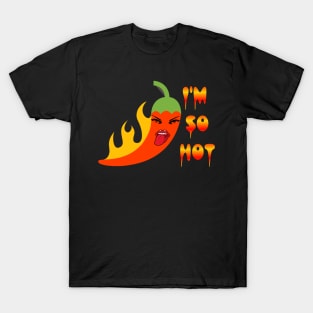 im so hot T-Shirt